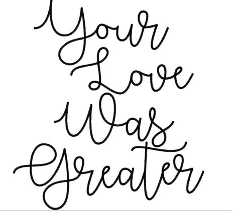 Your Love was Greater