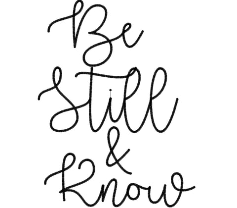 Be Still & Know