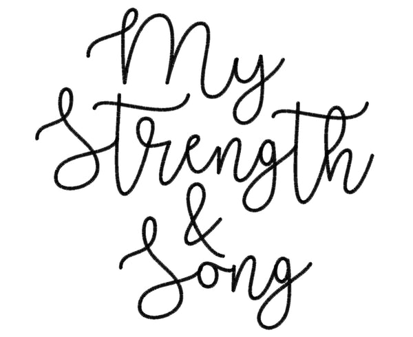 My Strength & Song