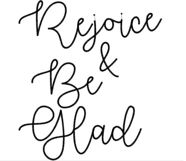 Rejoice & Be Glad