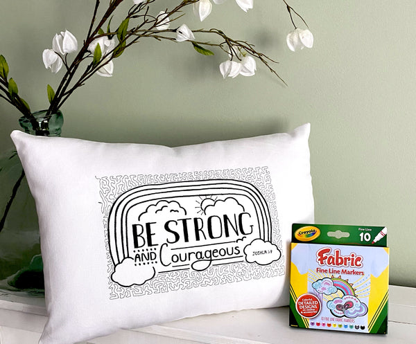 For A Cause Coloring Be Strong & Courageous Pillow