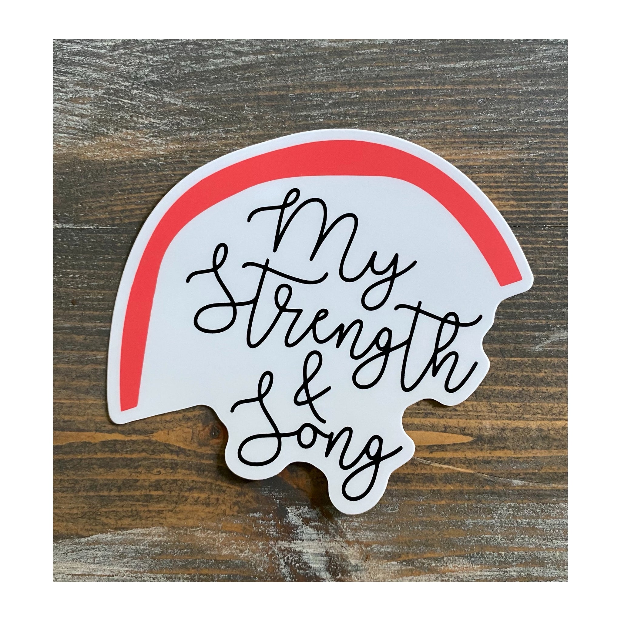 My Strength & Song Sticker